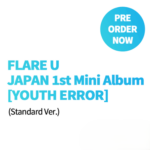 FLARE U - JAPAN 1st Mini Album [YOUTH ERROR] (Standard Ver.)
