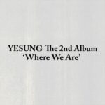 [3CD SET] YESUNG - 2nd Album [Where We Are] (Photobook + SMini + QR Ver.)