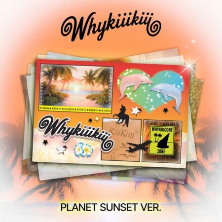 KiiiKiii - EP Album [WhyKiiiKiii] (PLANET SUNSET Ver.) (Limited Edition)