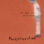 Huckleberryfinn - [나를 닮은 사내(2025 Re-Recording)]