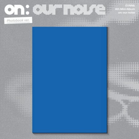 (MUN JUNGHYUN) EVNNE - 6th Mini Album [on: our noise]